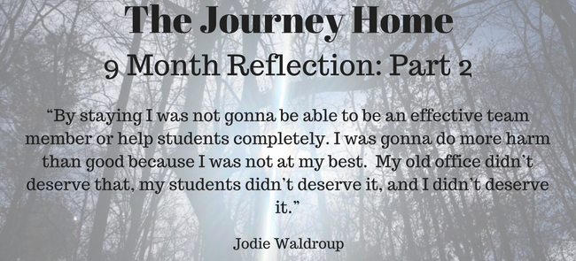 The Journey Home: 9 Month Reflection Part 2