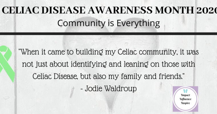 Celiac Disease Awareness Month 2020: Community is Everything