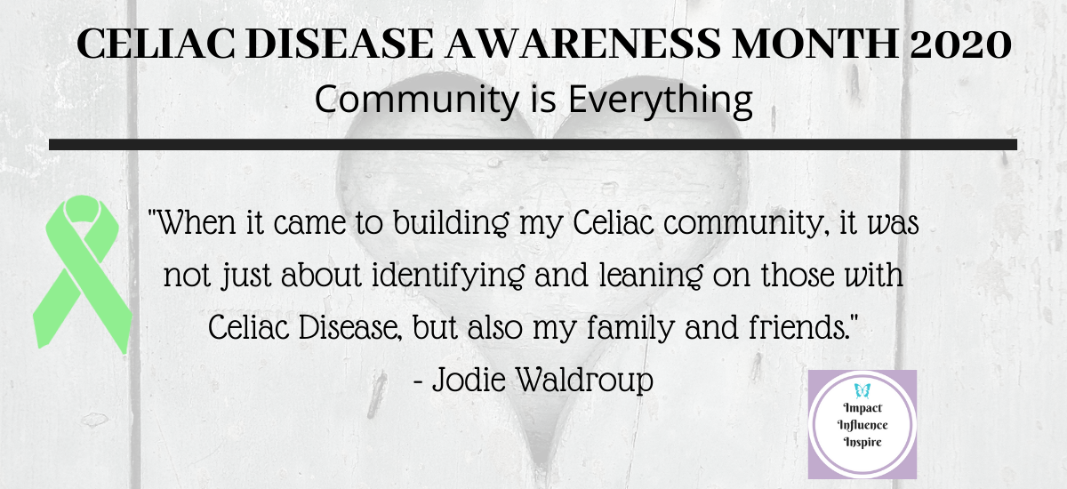 Celiac Disease Awareness Month 2020: Community is Everything