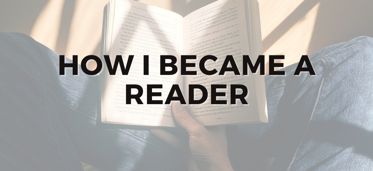How I Became a Reader